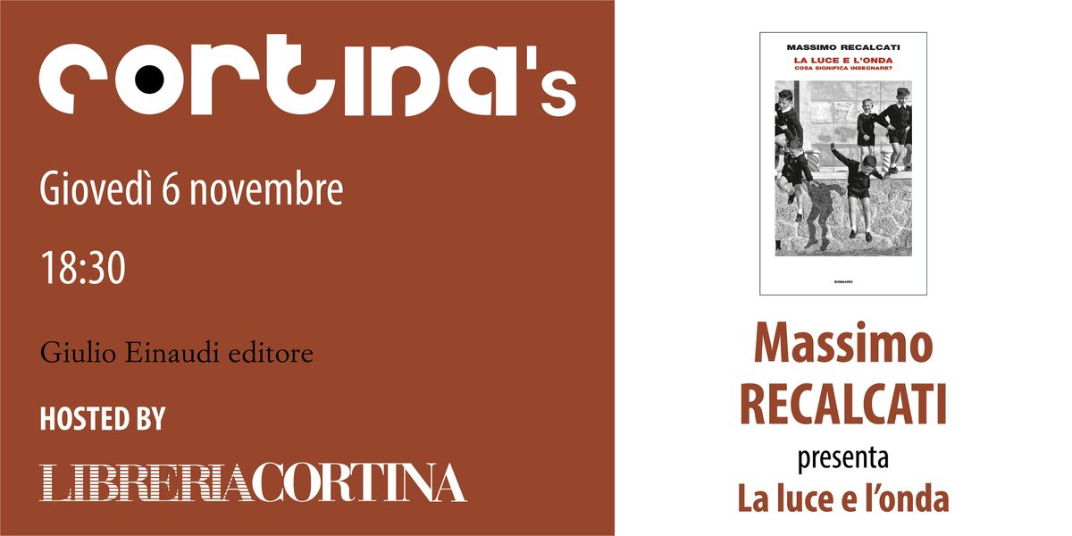 Cortina's - MASSIMO RECALCATI presenta La luce e l'onda