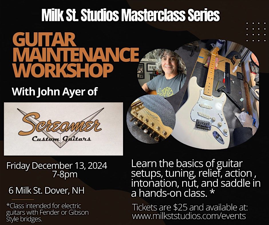 Guitar Maintenance Workshop w\/ John Ayer