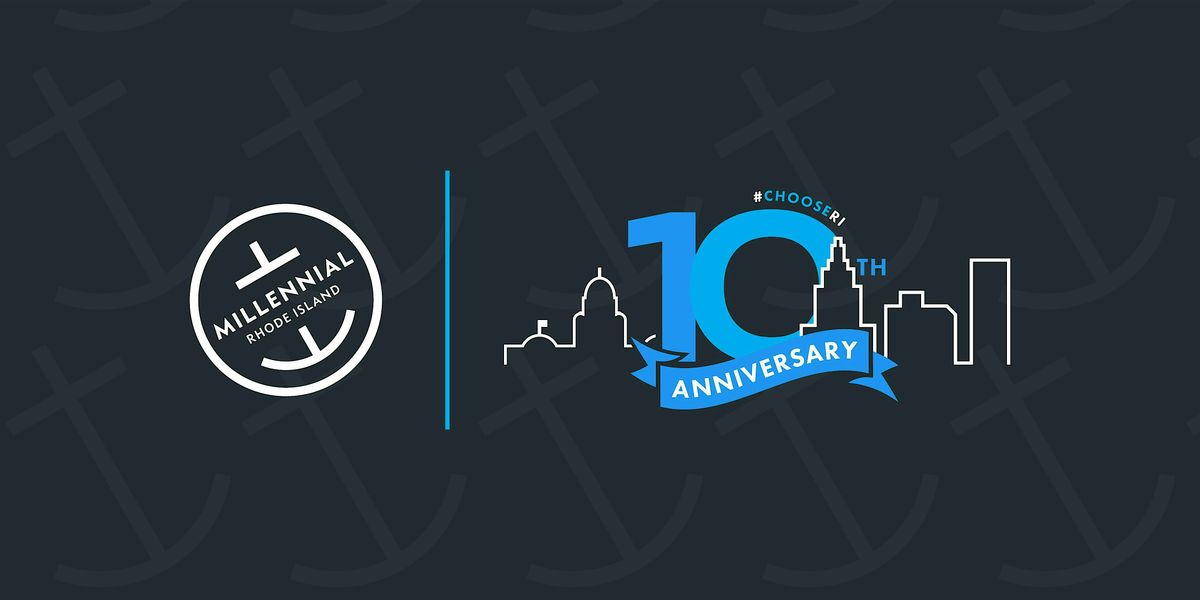 Millennial RI 10th Anniversary Celebration