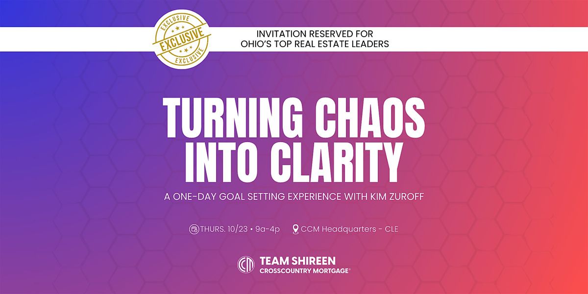 Turning Chaos Into Clarity: An Exclusive Goal Setting Workshop