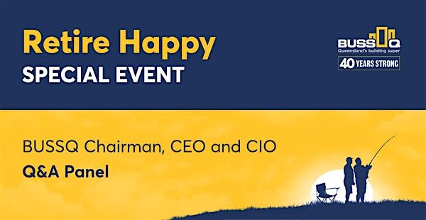 BUSSQ Retire Happy - Brisbane East (special event)