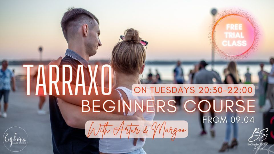 NEW! Tarraxo Beginners Course with Artur & Margoo!