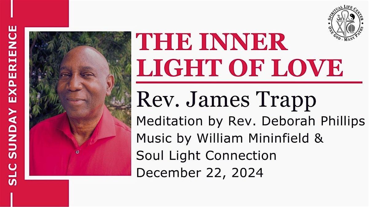 SLC Sunday Experience: The Inner Light of Love