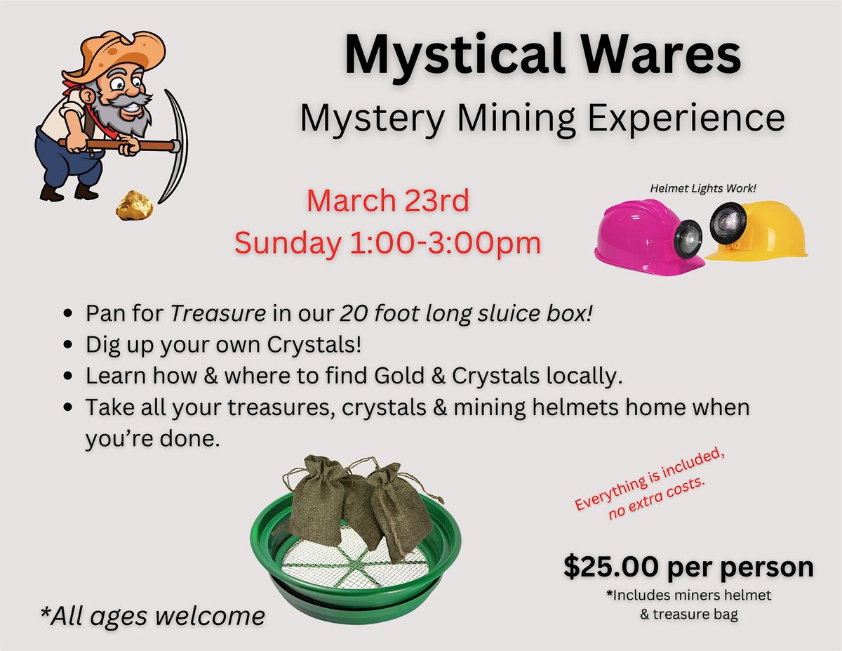 Mystical Wares Mystery Mining Experience