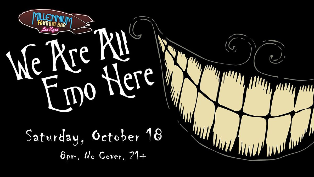 We're All EMO Here! EMO NIGHT