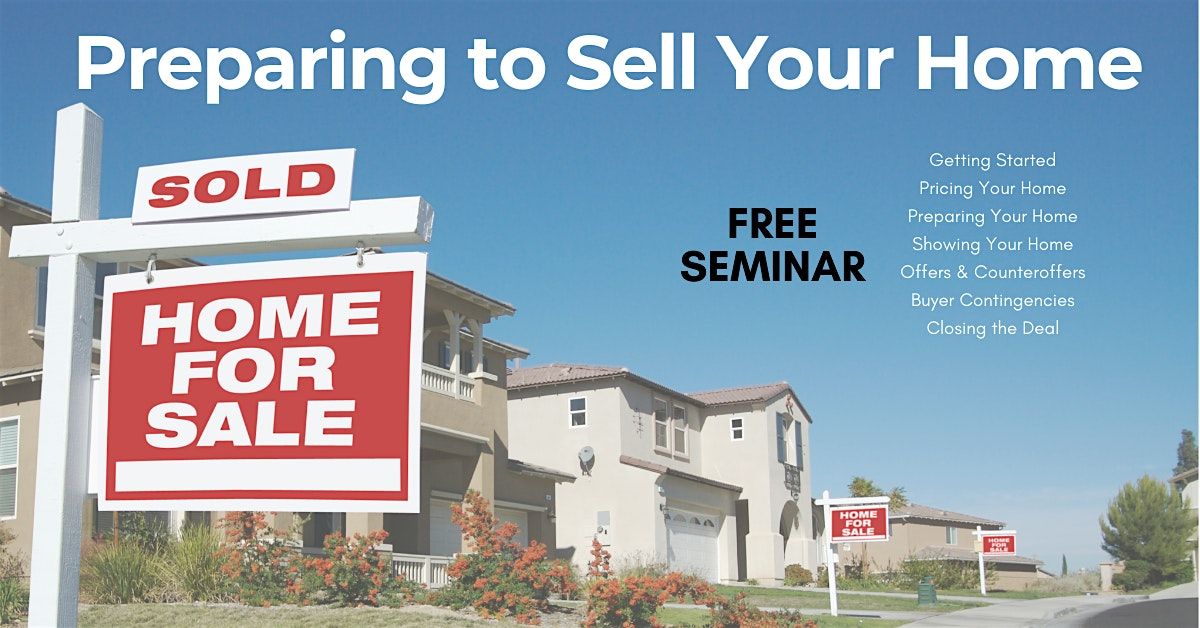 Selling Your Home: a FREE Seminar to getting started