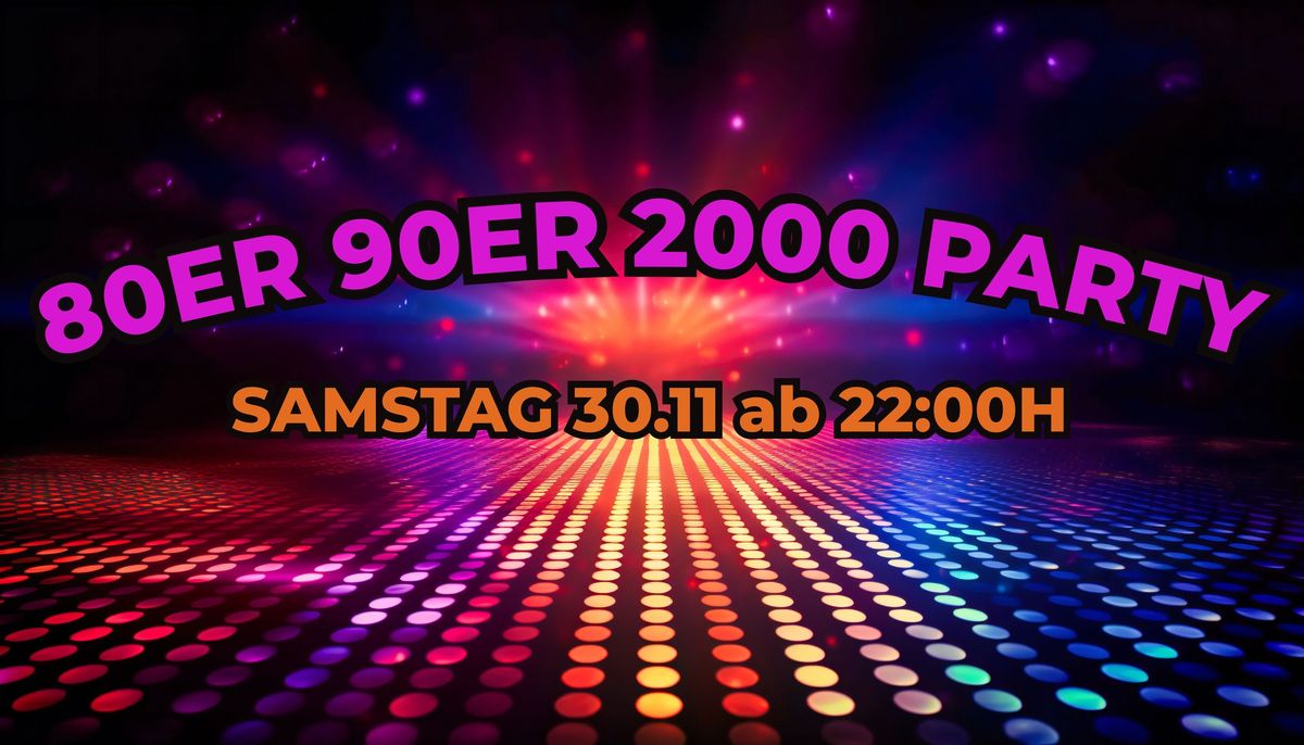 80ER 90ER 2000ER PARTY