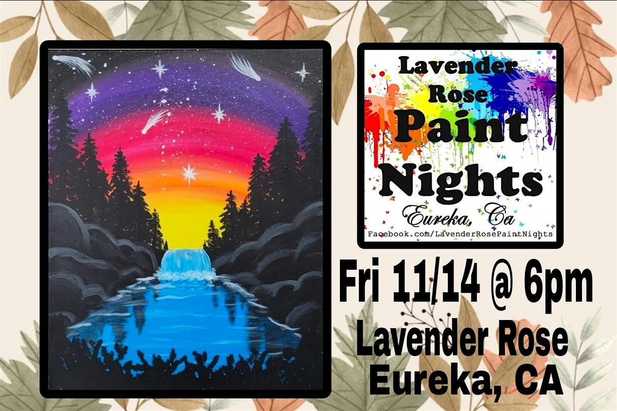 Waterfall Paint Night at Lavender Rose in Eureka