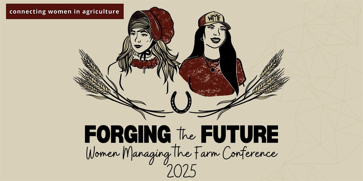 2025 Women Managing the Farm Conference