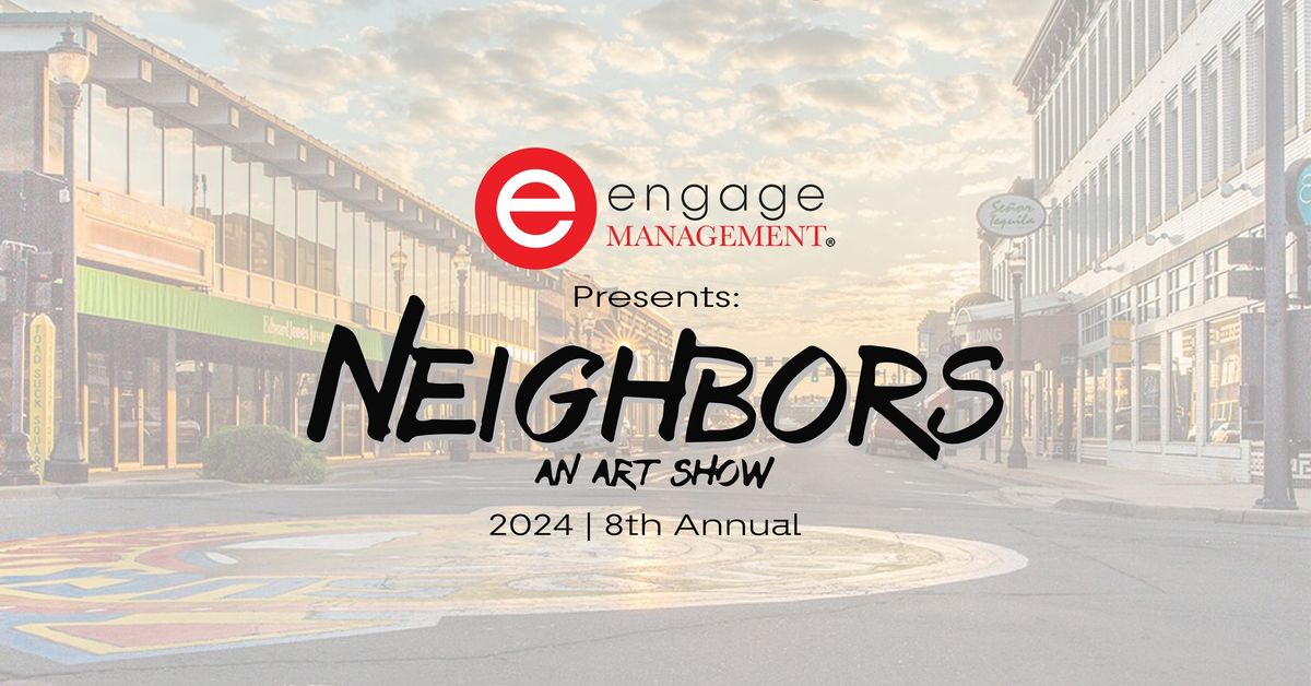 Neighbors, an Art Show 2024