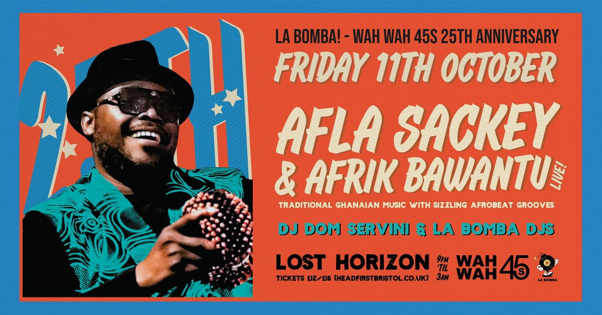 La Bomba! - Afla Sackey & Afrik Bawantu (LIVE) & DJ Dom Servini