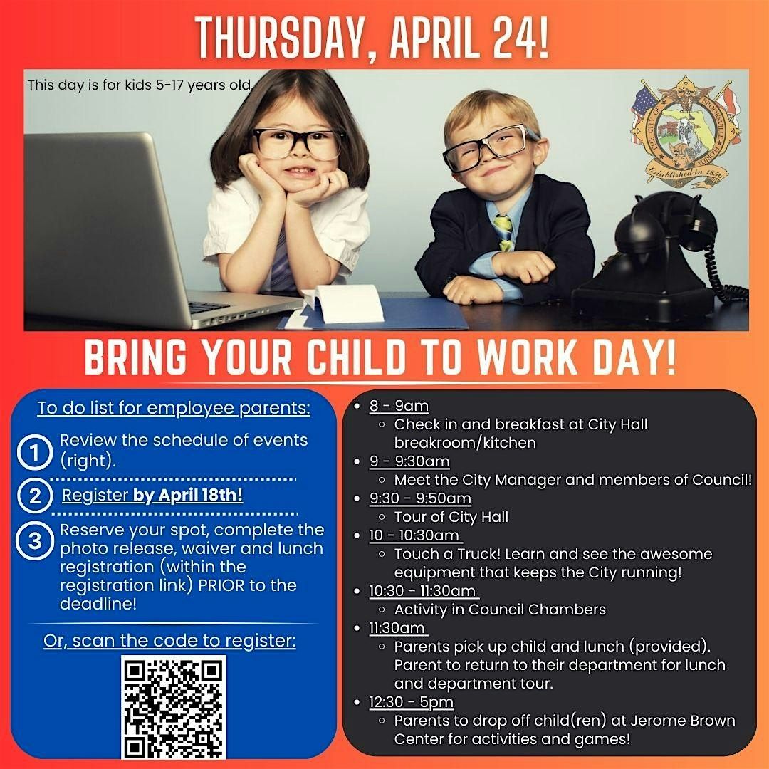 Bring Your Child To Work Day - 2025!