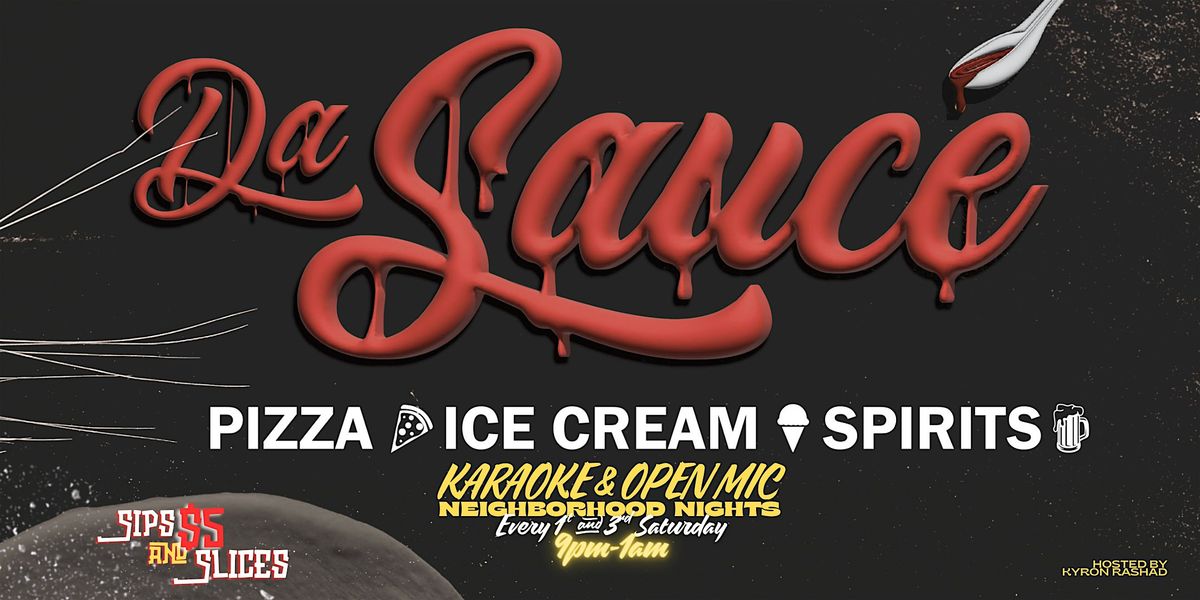 Neighborhood Nights (Karaoke\/Open Mic) @ Da Sauce Chicago Thin Crust Pizza