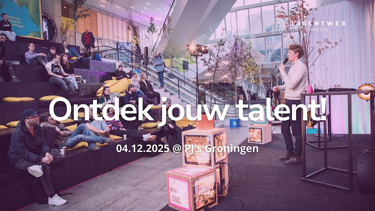 Ontdek jouw Talent! Interactieve workshop om jouw skills te laten stralen