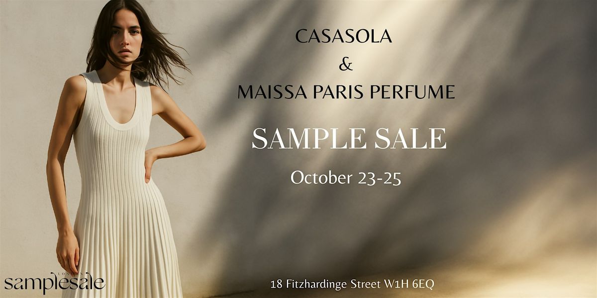 Designer Sample Sale - CASASOLA and MAISSA PERFUME
