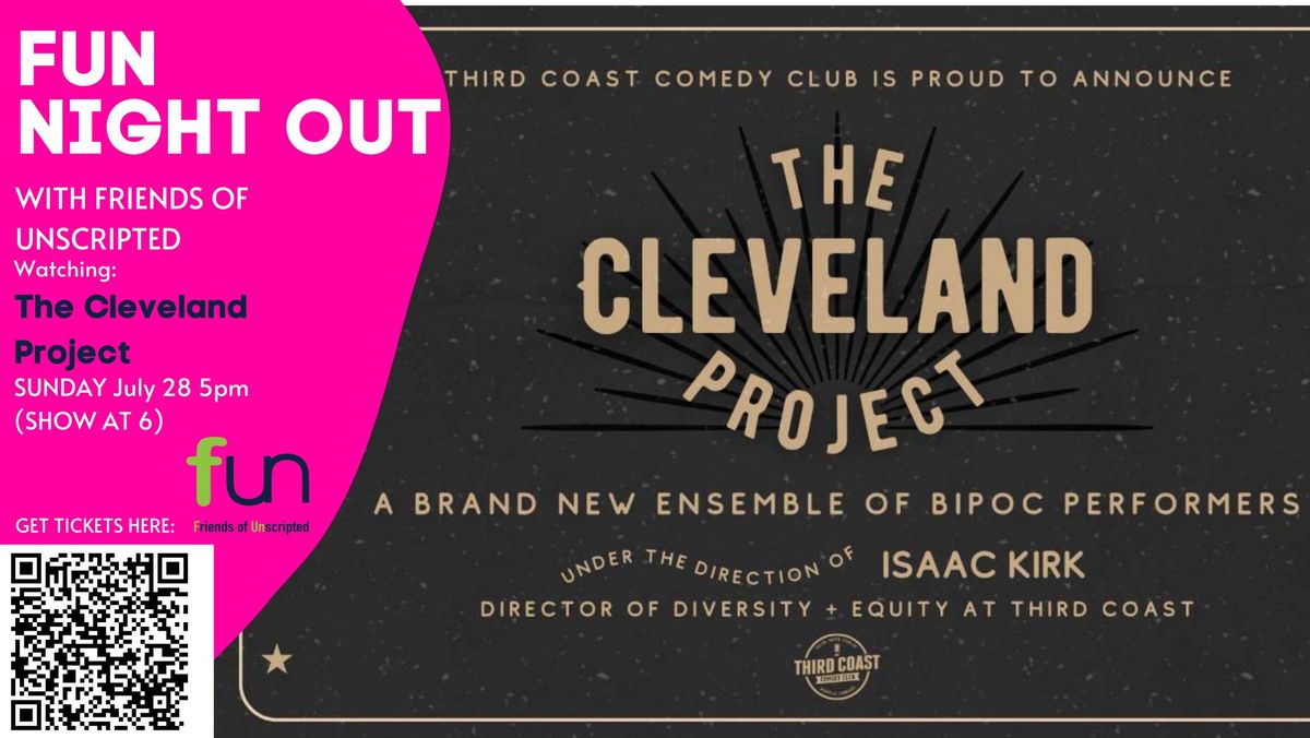 FUN Night Out Watching The Cleveland Project