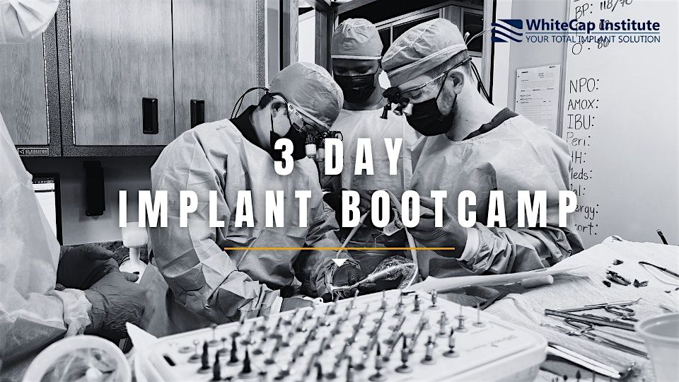 3-Day Implant Bootcamp - Nov 6 -8, 2025