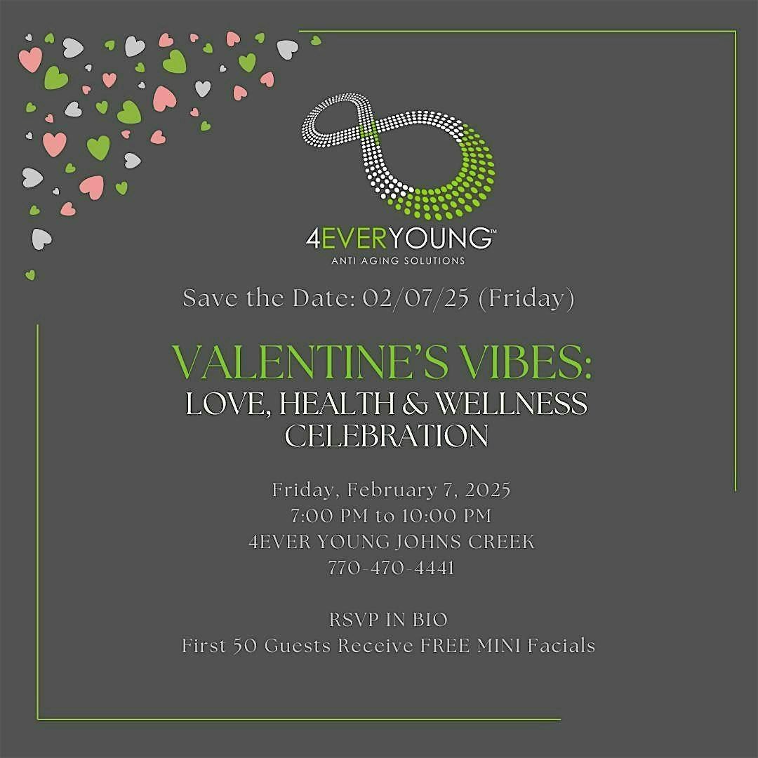 Valentine\u2019s Vibes: Love, Health & Wellness CELEBRATION