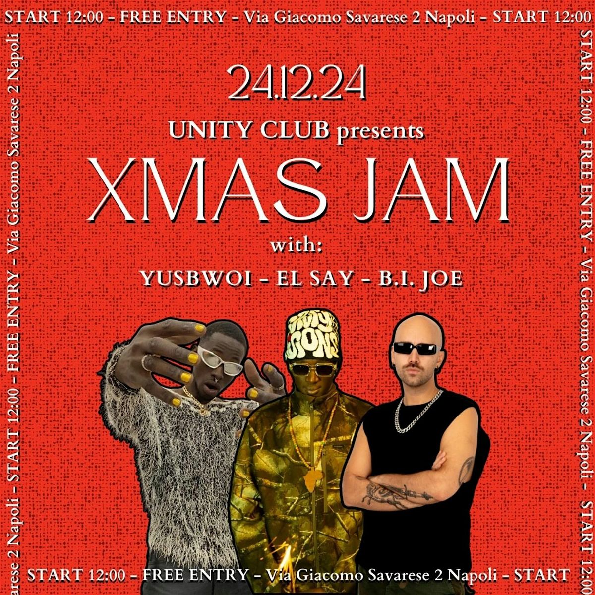 XMAS JAM at Unity Club Napoli with Yusbwoi - El Say - B.I. Joe