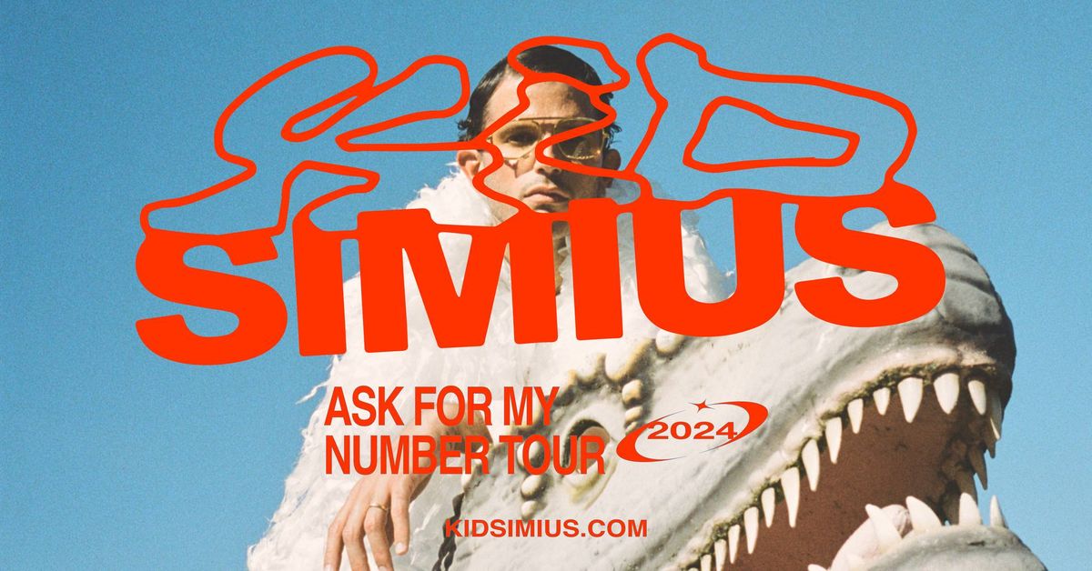 KID SIMIUS \/\/\/ ASK FOR MY NUMBER TOUR 2024 \/\/\/ Copenhagen