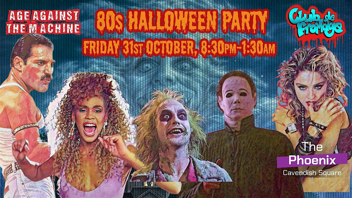 80s HALLOWEEN SPECIAL: Age Against The Machine & Club de Fromage