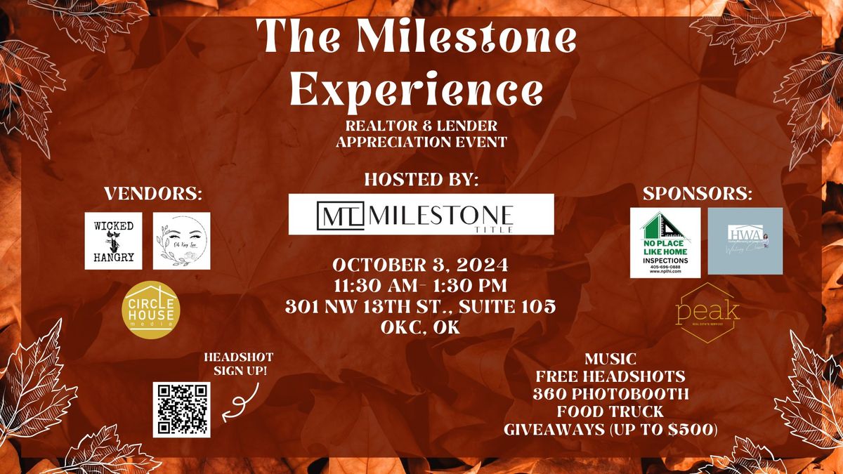 The Milestone Experience: REALTOR & Lender Appreciation Event