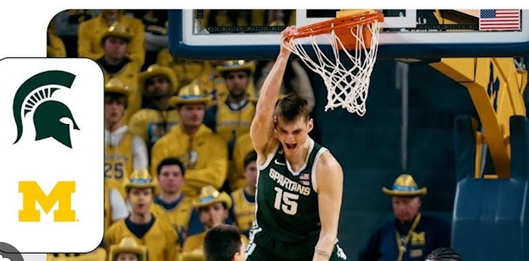 Michigan State vs Michigan men\u2019s basketball game watch