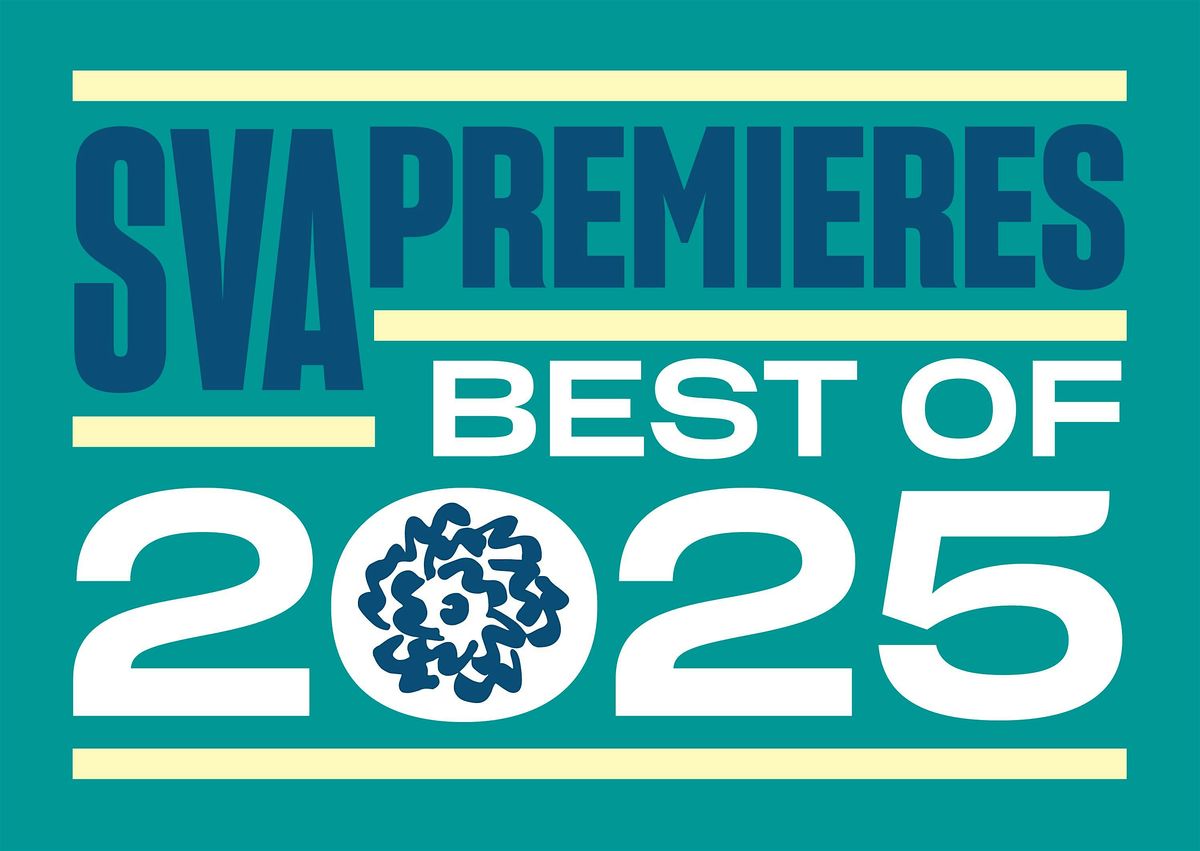 SVA Premieres: Best of 2025 Screening