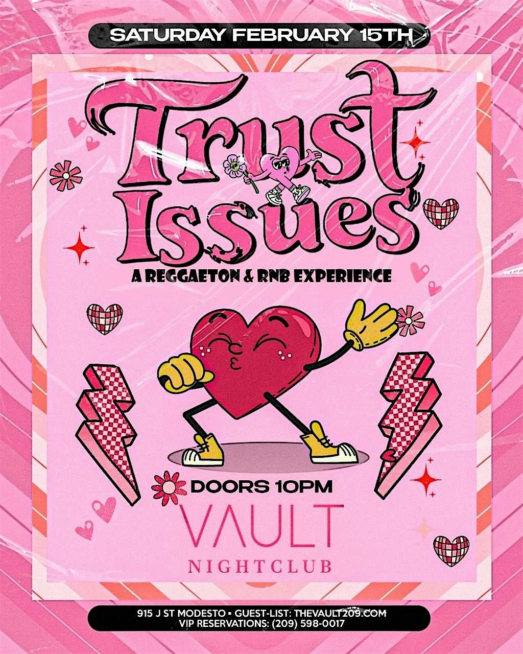 Trust Issues: Reggaeton & Rnb Experience In Downtown Modesto!