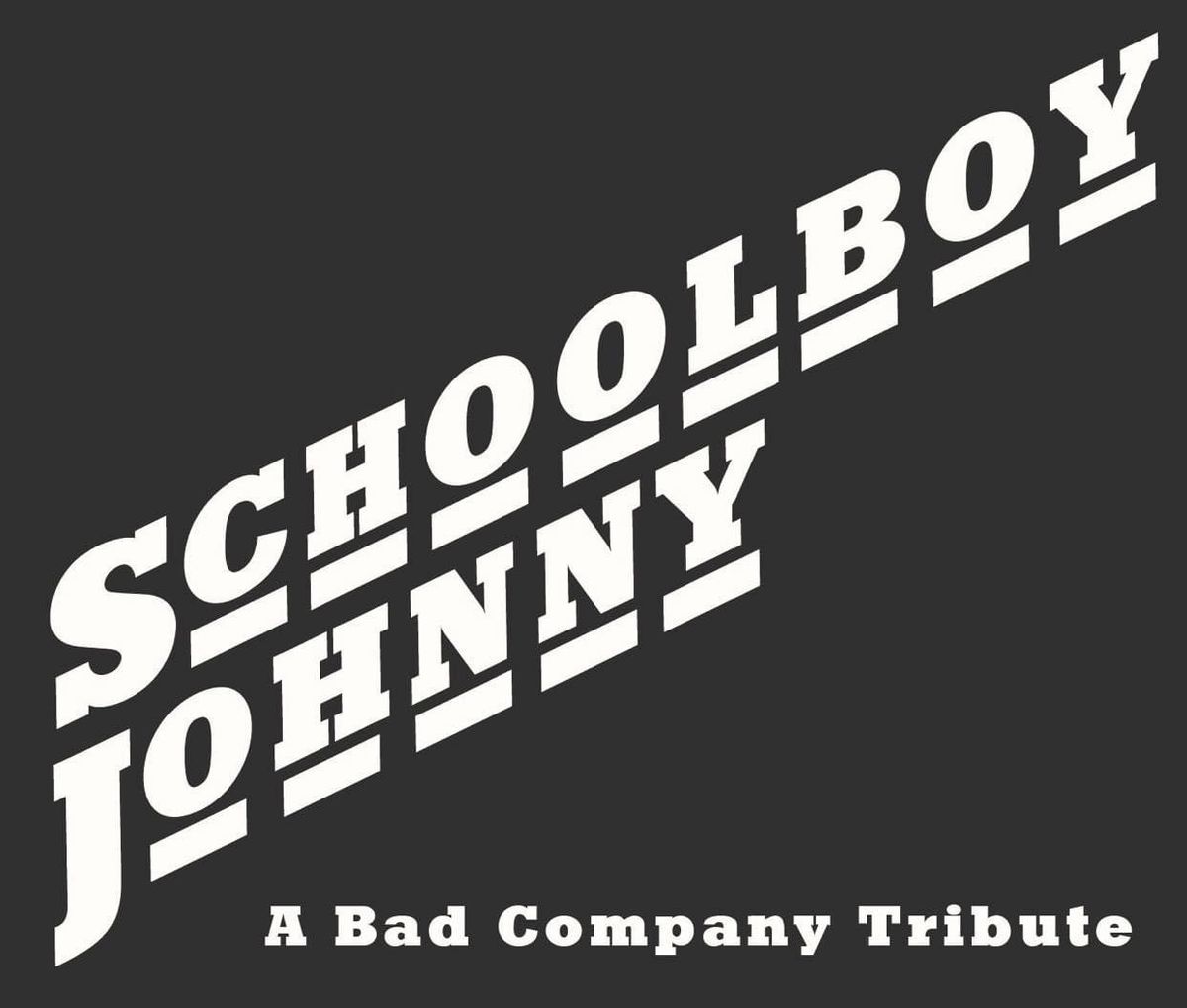 Schoolboy Johnny - A Tribute to Bad Company 