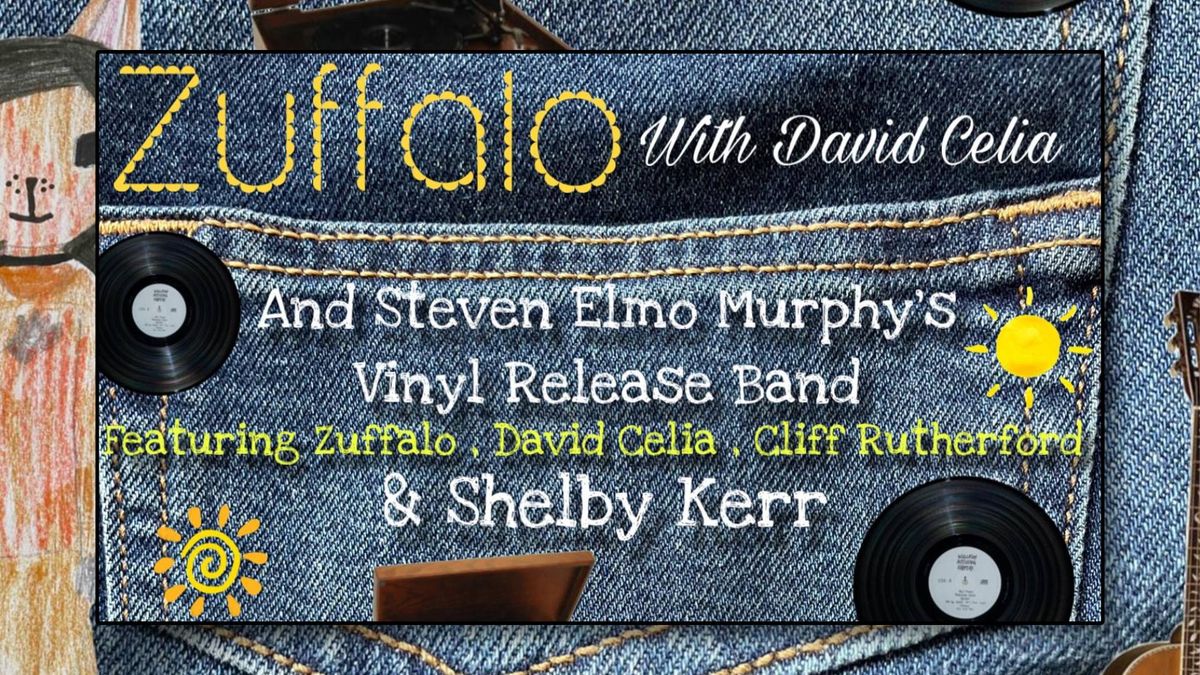 Zuffalo with David Celia & Steven Elmo Murphy's Vinyl Release Band