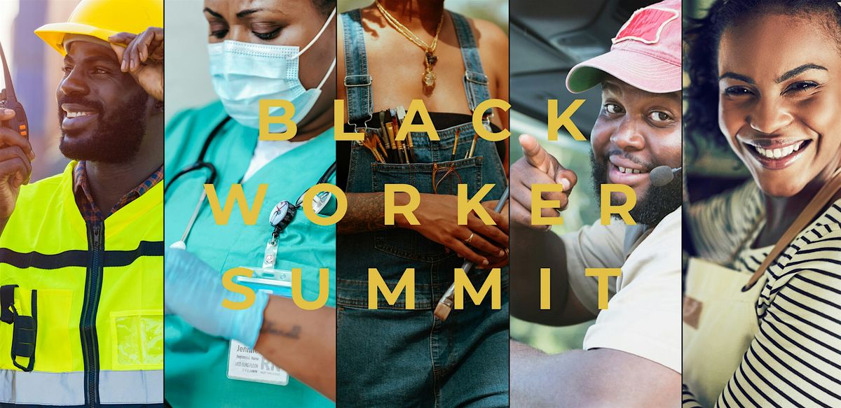 Black Worker Summit: Work of Art