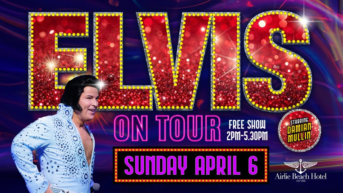 ELVIS "On Tour" - Starring Damian Mullins 