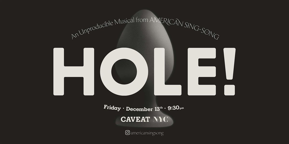 A.S.S. presents: HOLE!