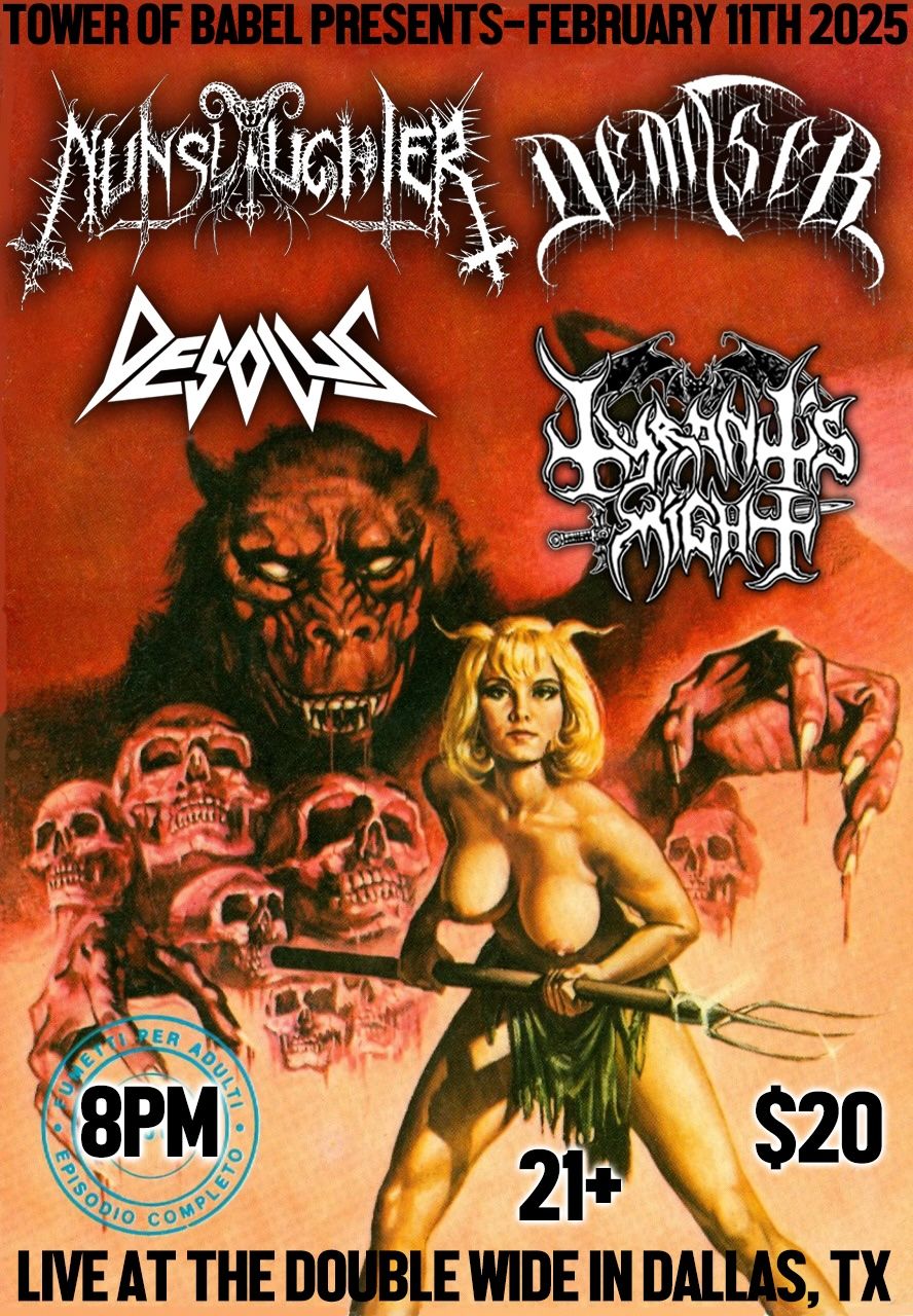 Nunslaughter \/ Demiser \/ Desolus \/ Tyrants Might