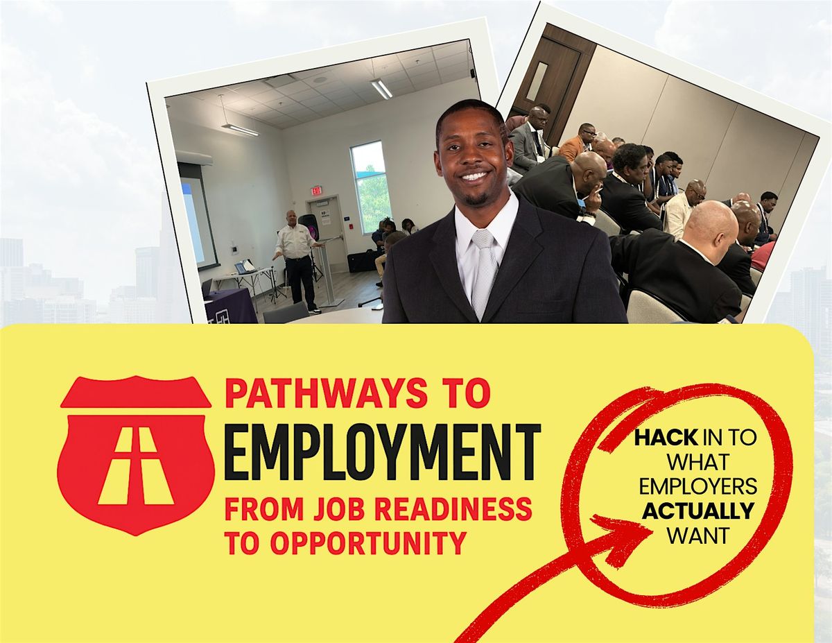 Pathways to Employment: From Job Readiness to Opportunity
