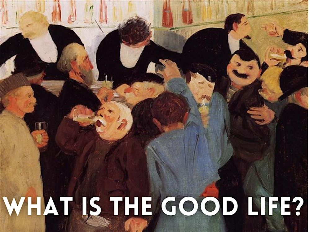 What is the good life?