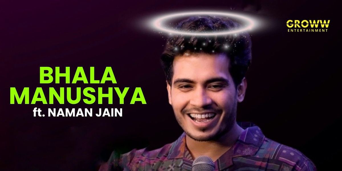 Bhala Manushya by NAMAN JAIN