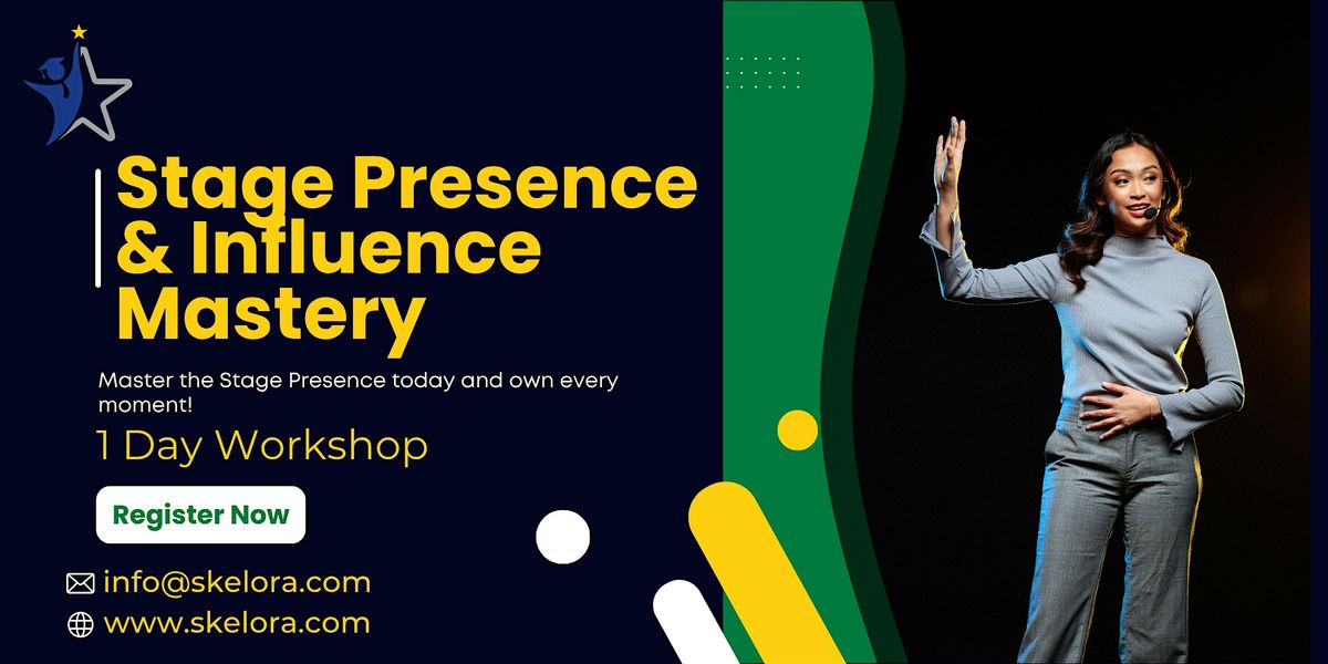 Stage Presence & Influence Mastery Workshop in Seattle, WA