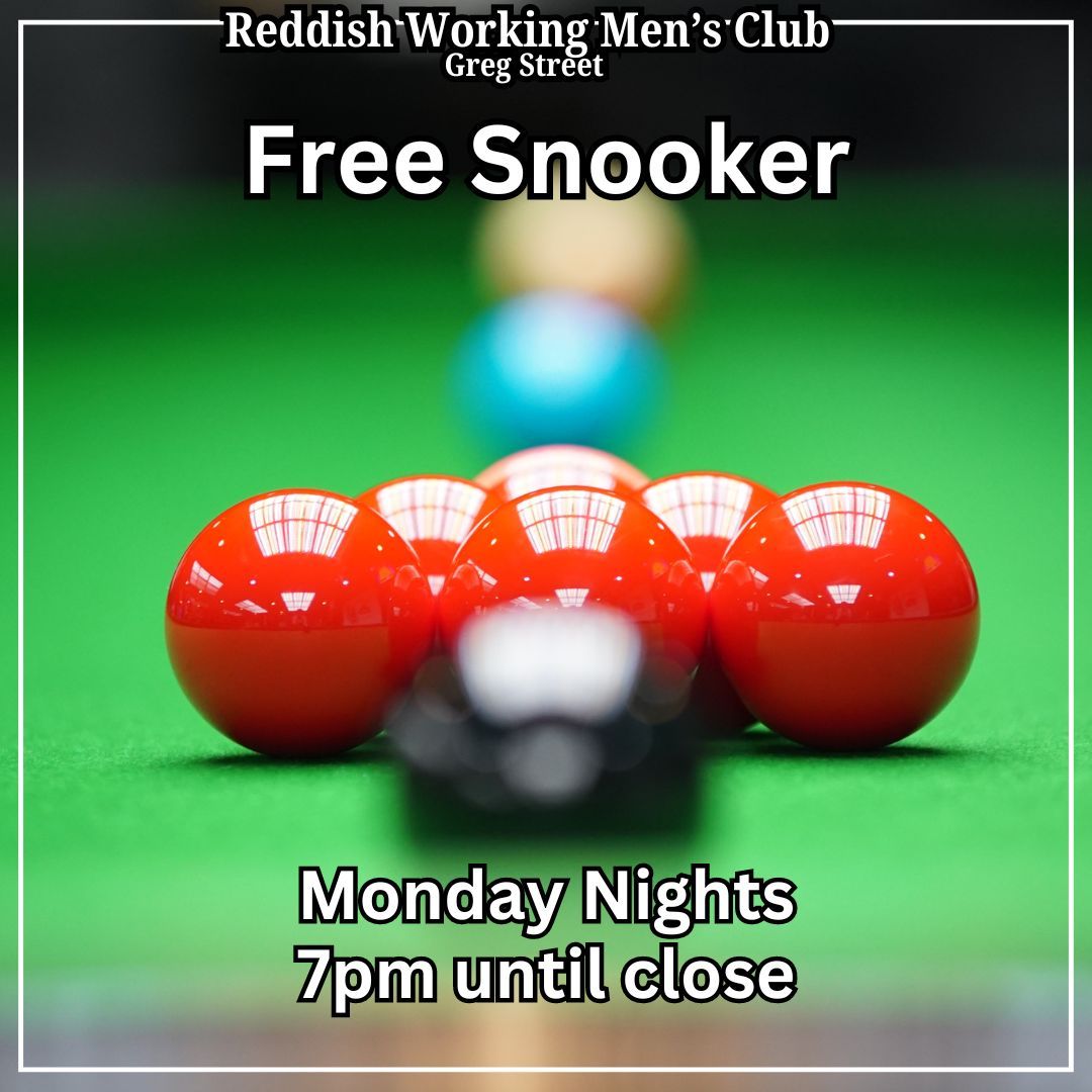 Free Snooker - Monday Nights at Reddish Working Men's Club