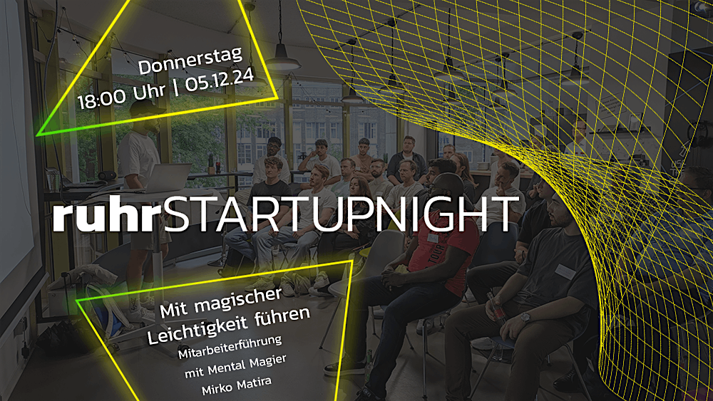 ruhrSTARTUPNIGHT: Mit magischer Leichtigkeit f\u00fchren