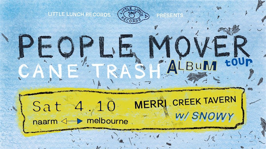 People Mover album tour w\/ Snowy
