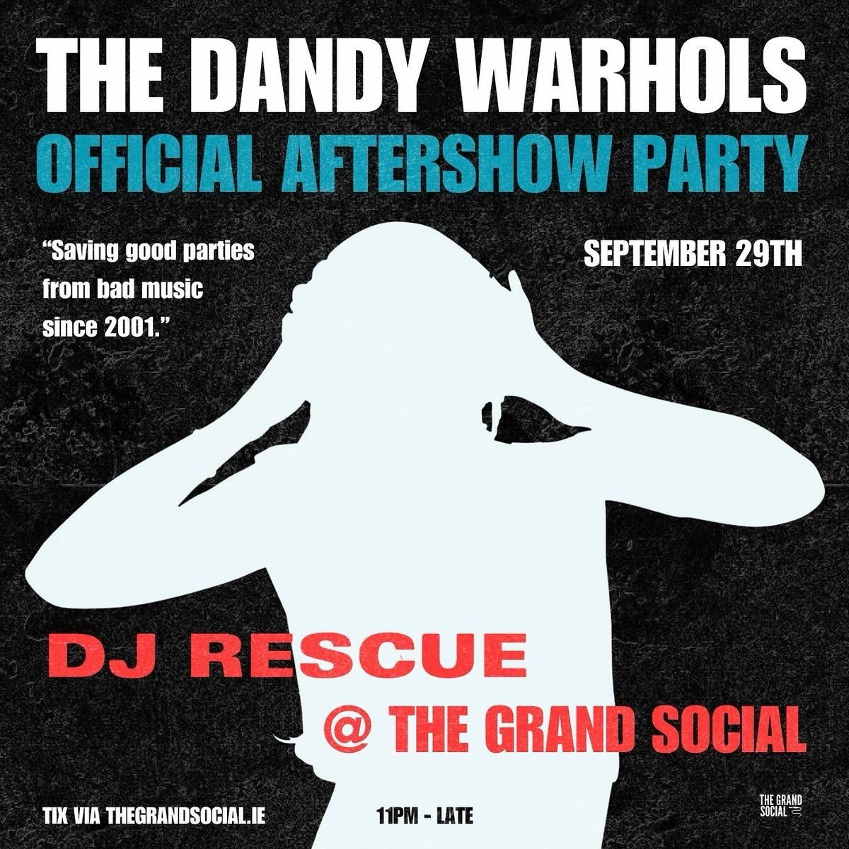 THE DANDY WARHOLS  OFFICIAL AFTERSHOW PARTY 