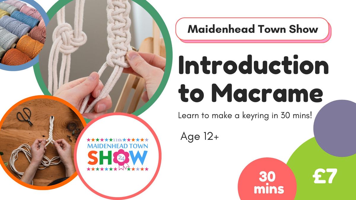 Maidenhead Town Show - Learn to make a macrame keyring with Kathryn