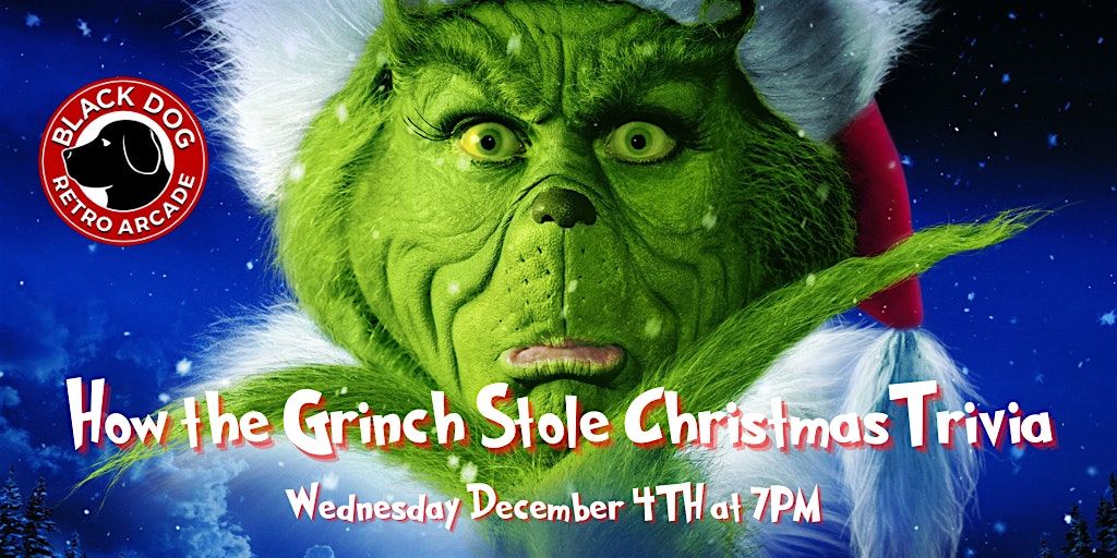 How The Grinch Stole Christmas Trivia at Black Dog Retro Arcade