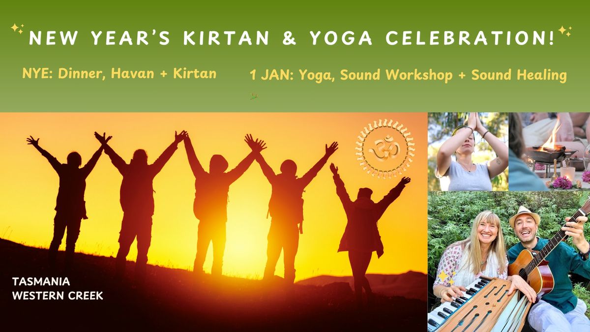 New Year\u2019s Kirtan & Yoga Celebration with Geeti & Gyan + friends - Tasmania