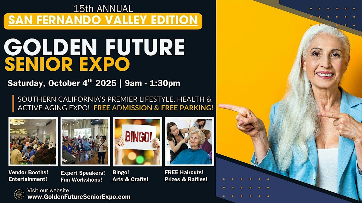 15th Annual Golden Future Senior Expo - San Fernando Valley Edition