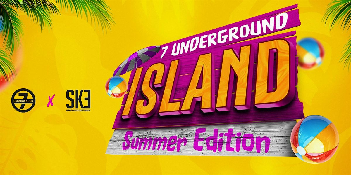 7UNDERGROUND ISLAND