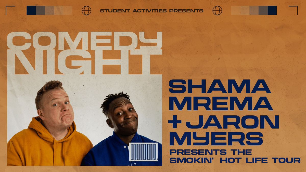 Comedy Night: With Shama Mrema and Jaron Myers