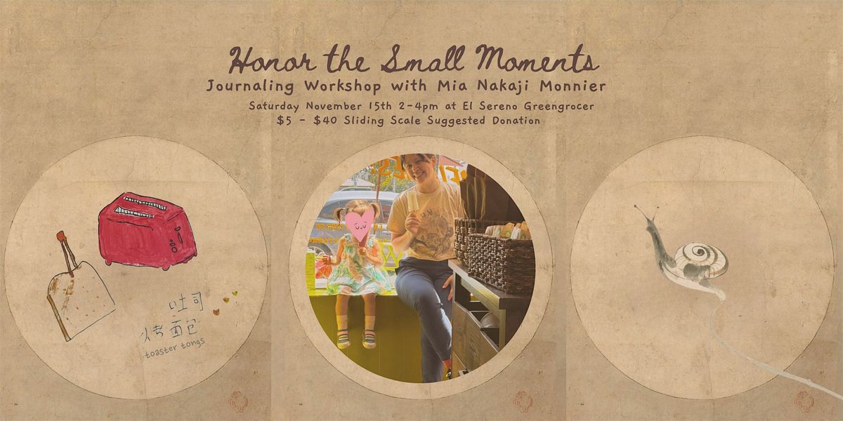 Honor the Small Moments: Journaling Workshop with Mia Nakaji Monnier